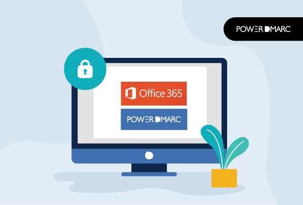 How to Configure DMARC for Office 365: A Step-by-Step Guide
