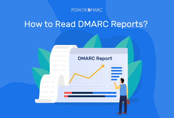 How to Read a DMARC Report