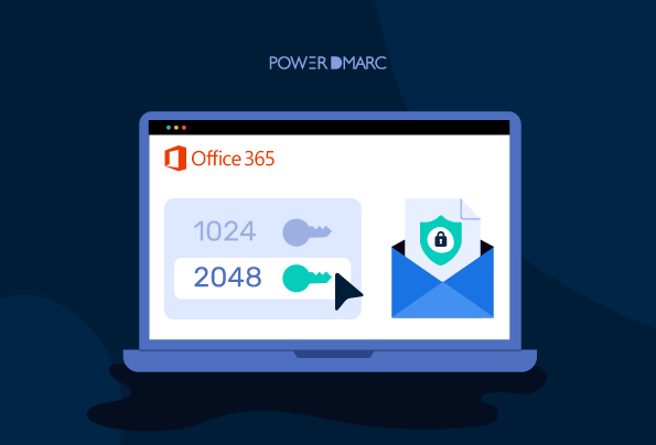 How to upgrade your DKIM keys (from 1024-bit to 2048-bit) for Microsoft Office 365 Exchange Online?