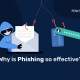 Why is Phishing so effective 01 01 01