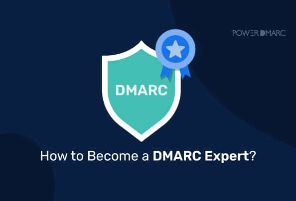 How to Become a DMARC Expert?